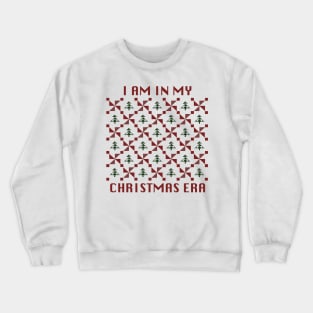 In my Christmas Era Crewneck Sweatshirt